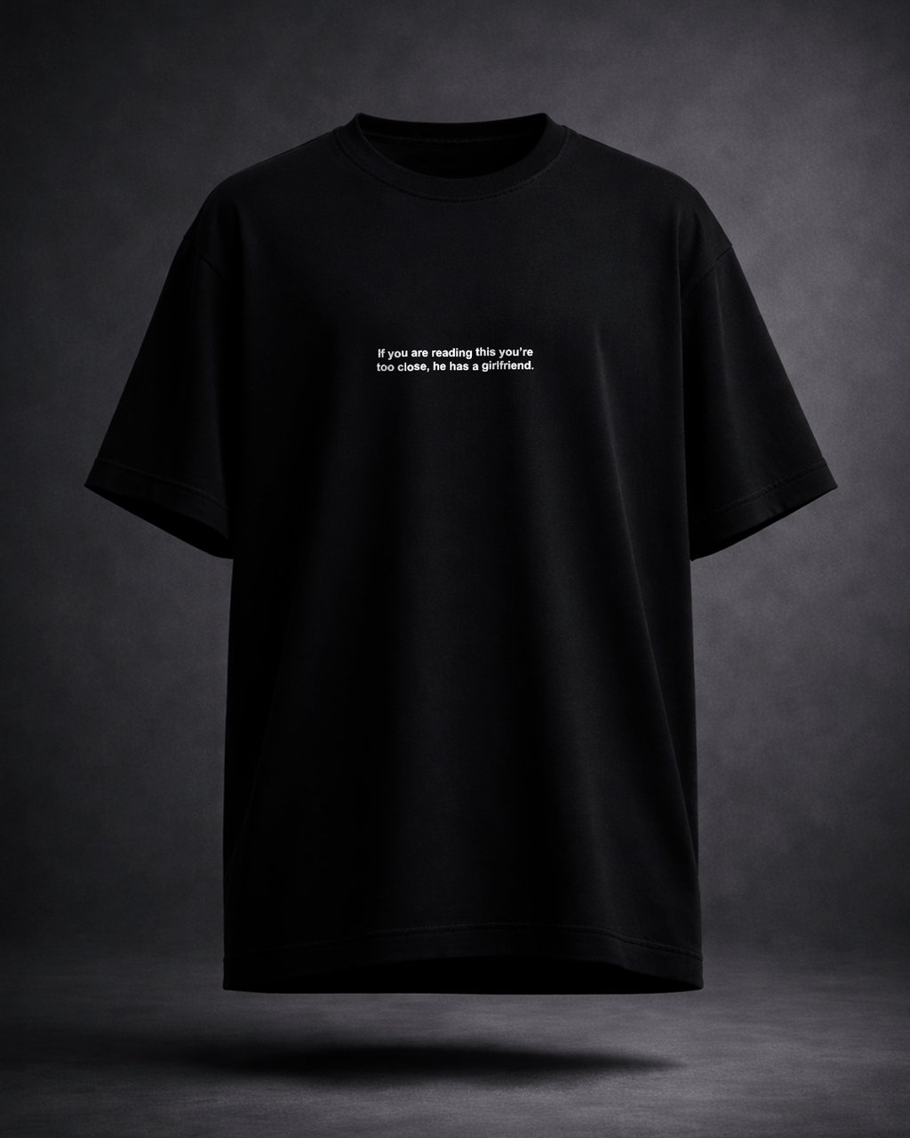 If You're Reading This You're Too Close Minimal Aesthetic T-Shirt