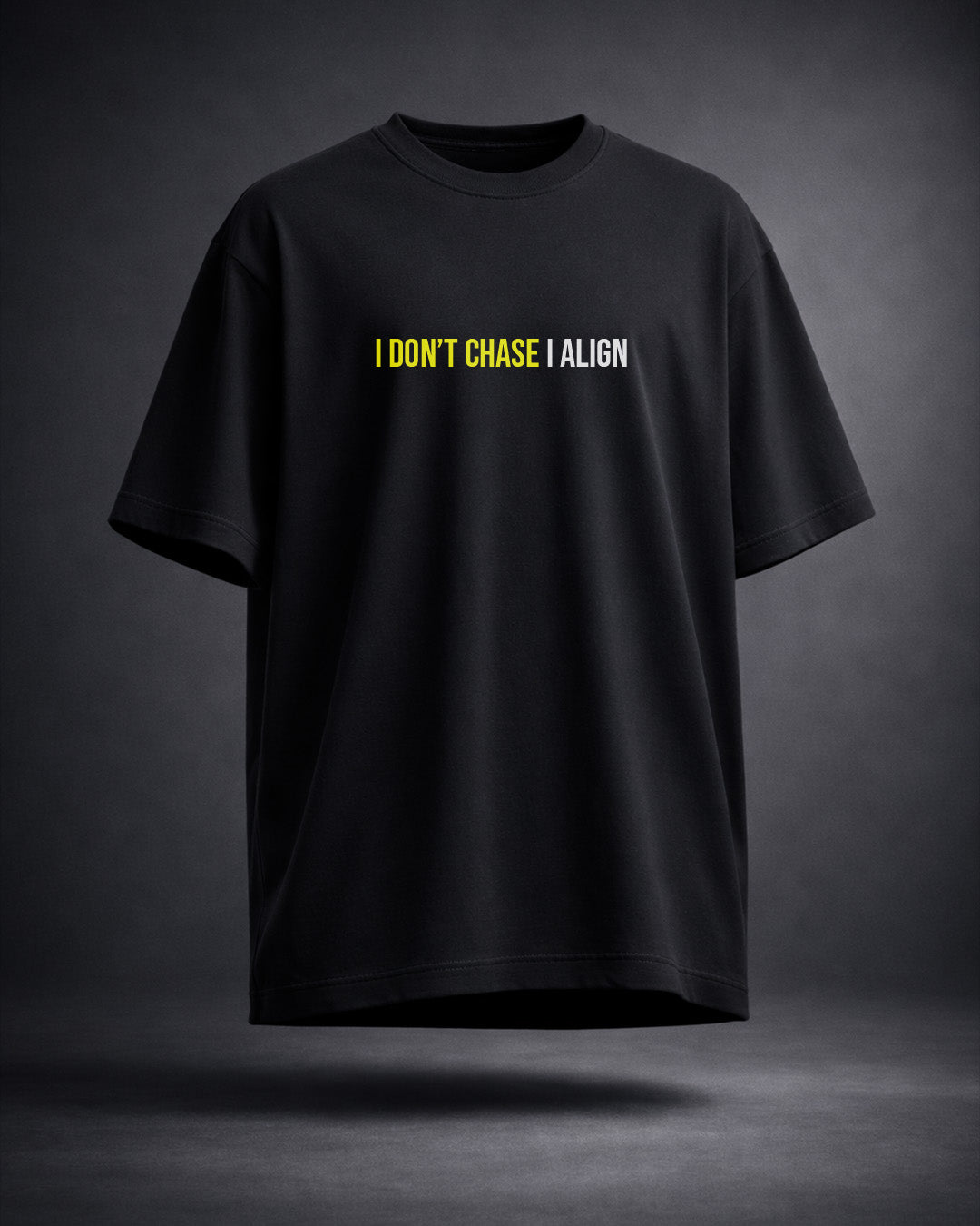 I Don’t Chase I Align Oversized T-Shirt – Manifestation Streetwear