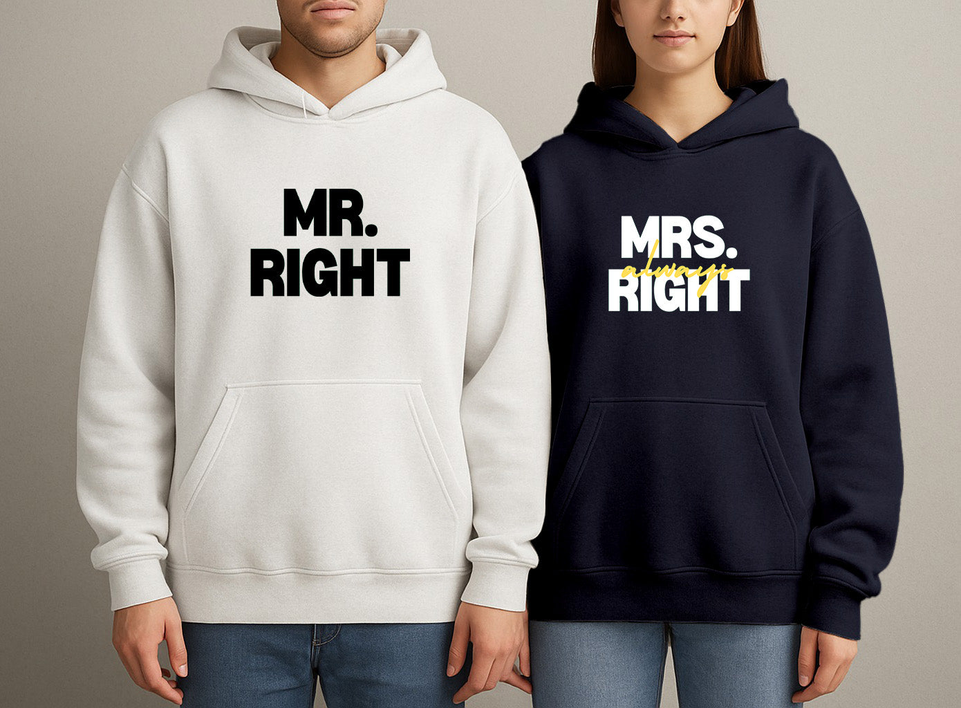 Mr. Right & Mrs. Always Right – Matching Couple Hoodies by Dvans
