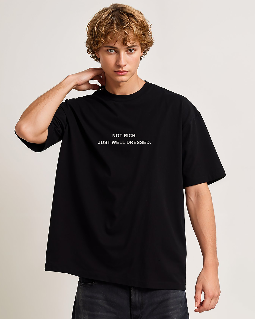 Not Rich Just Well Dressed Oversized T-Shirt – Minimal Luxury Streetwear