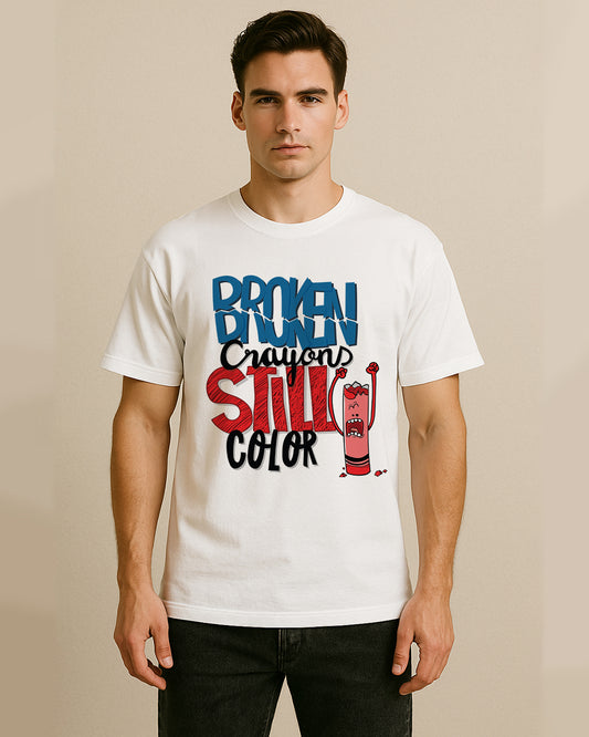 Broken Crayons Still Color – Graphic Uplift Tee